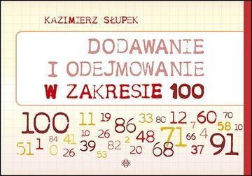 Dodawanie i odejmowanie w zakresie 100 nowe wydanie