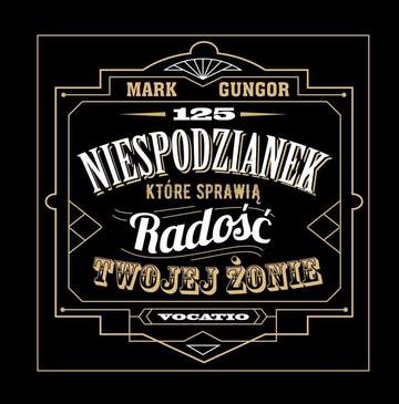 125 niespodzianek które sprawią radość twojej żonie