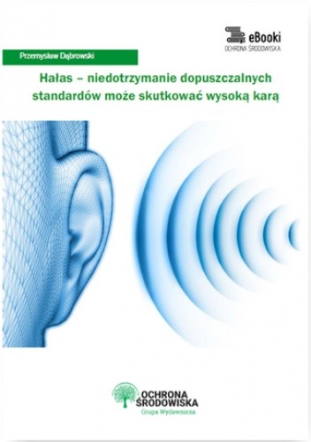 Hałas - niedotrzymanie dopuszczalnych standardów może skutkować wysoką karą