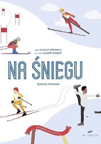 Na śniegu. Sporty zimowe
