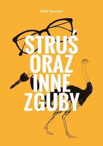 Struś oraz inne zguby