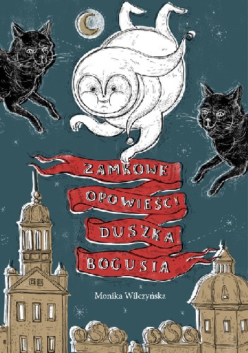 Zamkowe opowieści duszka Bogusia