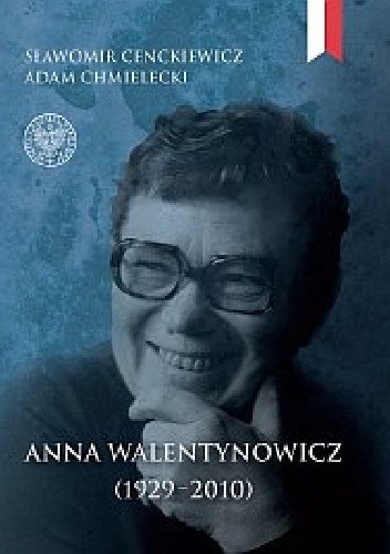Anna Walentynowicz 1929?2010