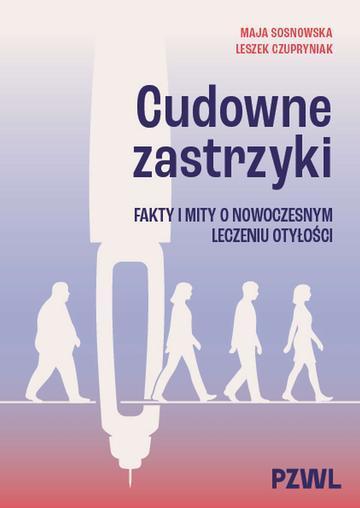 Cudowne zastrzyki. Fakty i mity o nowoczesnym leczeniu otyłości