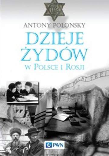 Dzieje żydów w Polsce i rosji