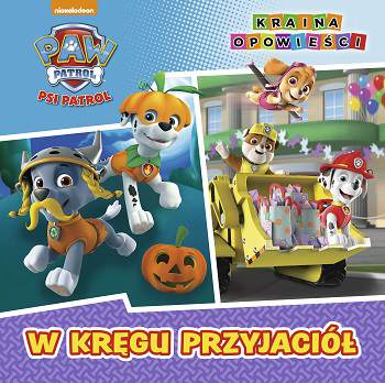 W kręgu przyjaciół Psi Patrol