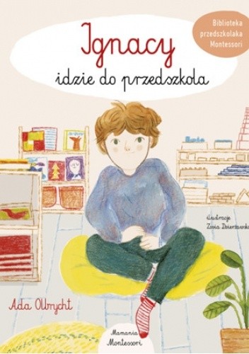 Ignacy idzie do przedszkola