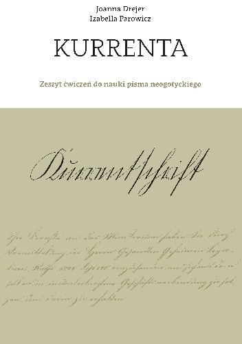 Kurrenta. Zeszyt ćwiczeń do nauki pisma neogotyckiego