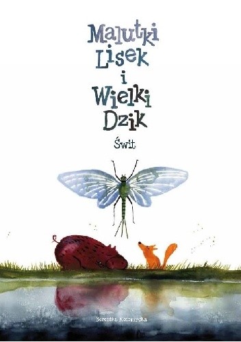 Malutki Lisek i Wielki Dzik. Świt
