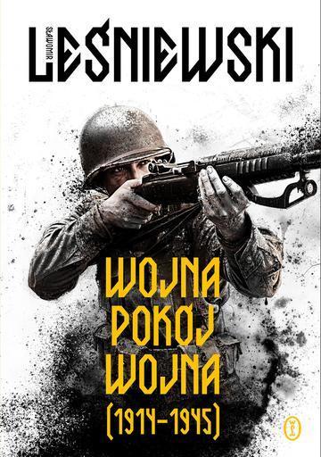 Wojna – pokój – wojna (1914–1945)