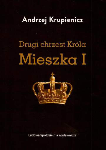 Drugi chrzest Króla Mieszka I