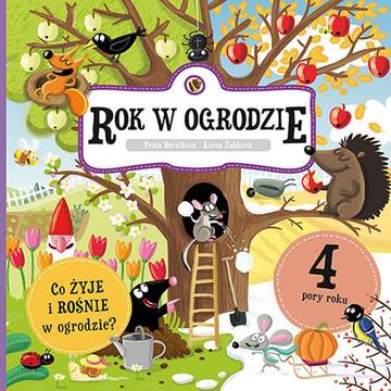 Rok w ogrodzie co żyje i rośnie w ogrodzie 4 pory roku