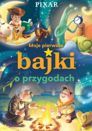Moje pierwsze bajki o przygodach