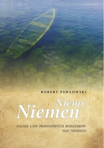 Niemy Niemen. Dalsze losy prawdziwych bohaterów Nad Niemnem.