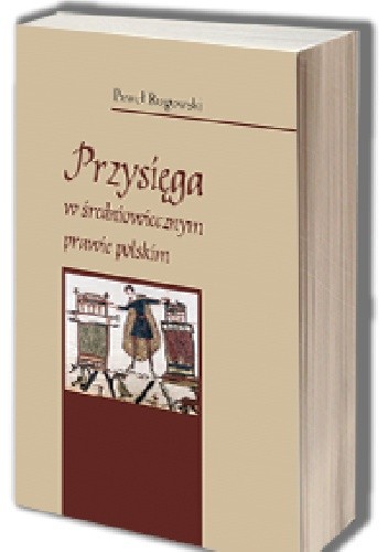 Przysięga w średniowiecznym prawie polskim