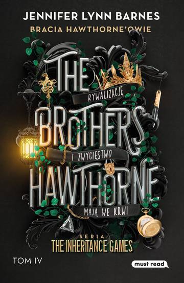 The Brothers Hawthorne / Bracia Hawthorne’owie. The Inheritance Games. Tom 4