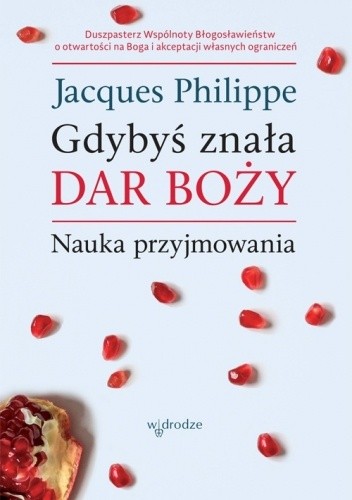 Gdybyś znała Dar Boży. Nauka przyjmowania