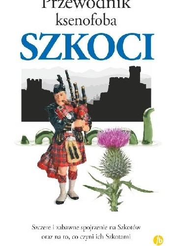 Przewodnik ksenofoba. Szkoci