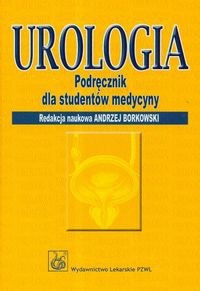 Urologia. Podręcznik dla studentów medycyny
