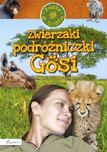 Zwierzaki podróżniczki Gosi