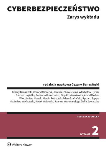 Cyberbezpieczeństwo. Zarys wykładu. Stan prawny na 14 sierpnia 2023 r.