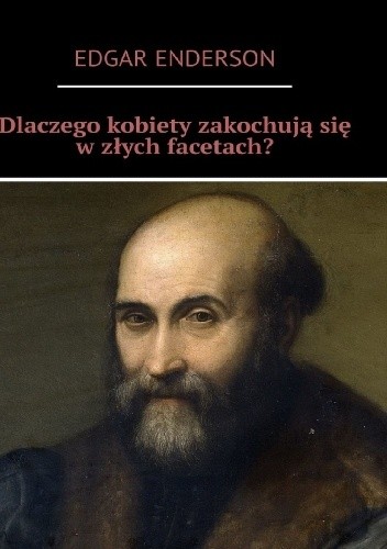 Dlaczego kobiety zakochują się w złych facetach?