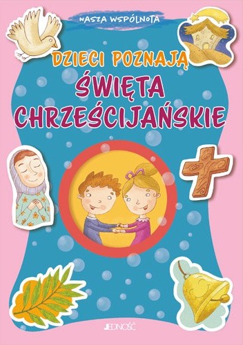 Dzieci poznają święta chrześcijańskie