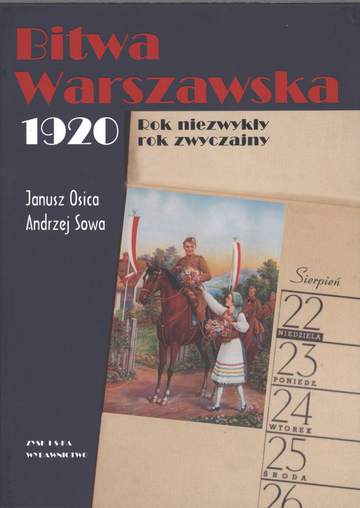 Bitwa warszawska 1920 rok niezwykły rok zwyczajny