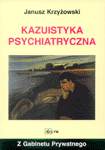 Kazuistyka Psychiatryczna