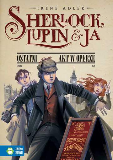 Ostatni akt w operze sherlock lupin i ja