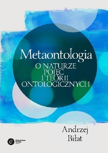 Metaontologia. O naturze pojęć i teorii ontologicznych
