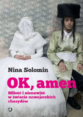 OK, amen. Miłość i nienawiść w świecie nowojorskich chasydów