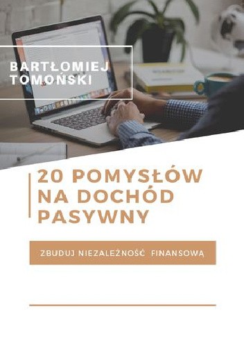 20 pomysłów na dochód pasywny