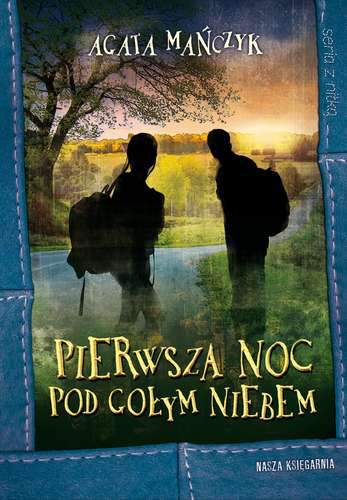 Pierwsza noc pod gołym niebem