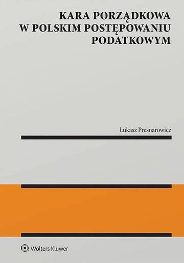 Kara porządkowa w polskim postępowaniu podatkowym