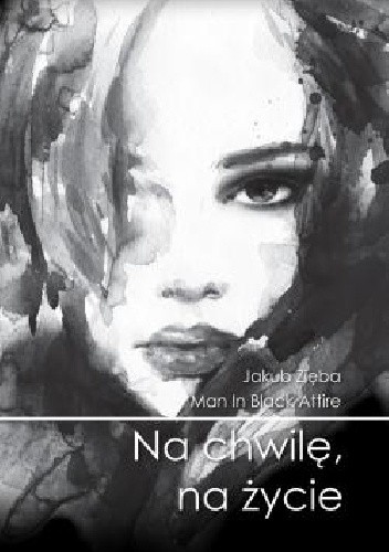 Na chwilę, na życie