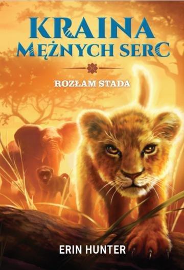 Okładka: Rozłam stada. Kraina Mężnych Serc. Tom 1