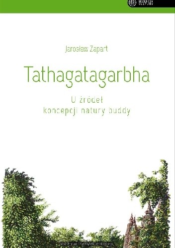 Tathagatagarbha. U źródeł koncepcji natury buddy