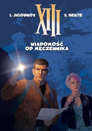 XIII: Wiadomość od Męczennika