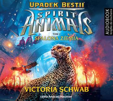 CD MP3 Spalona ziemia Spirit Animals Upadek bestii Tom 2