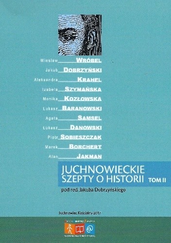 Juchnowieckie szepty o historii. Tom II