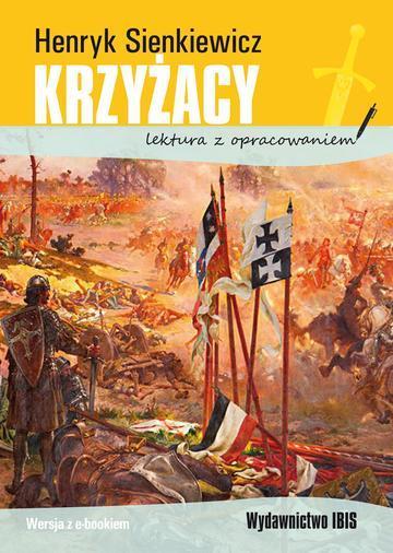 Krzyżacy. Lektura z opracowaniem