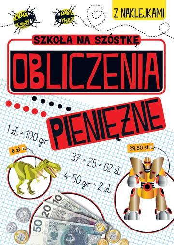 Obliczenia pieniężne szkoła na szóstkę