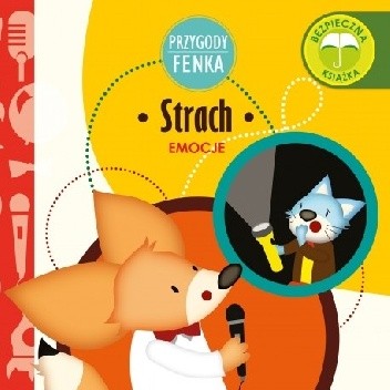 Przygody Fenka. Strach. Emocje.