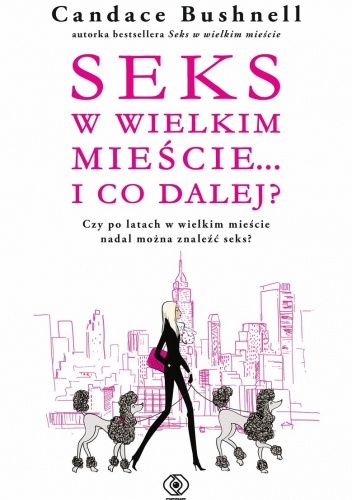 Seks w wielkim mieście? i co dalej?