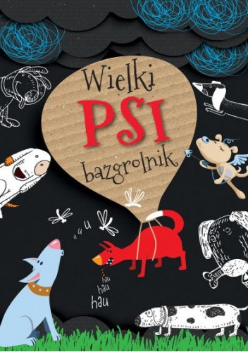 Wielki psi bazgrolnik