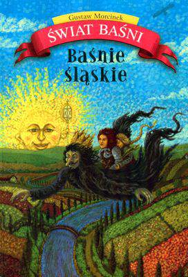 Baśnie śląskie świat baśni