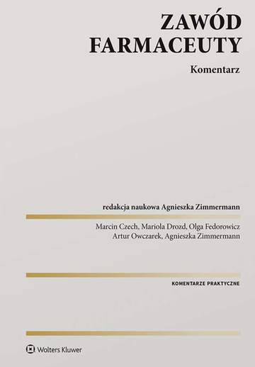 Zawód farmaceuty. Komentarz praktyczny