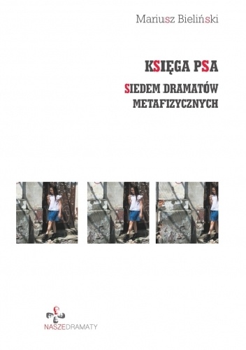 Księga psa. Siedem dramatów metafizycznych