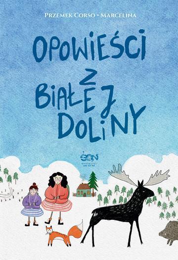 Opowieści z Białej Doliny wyd. 2